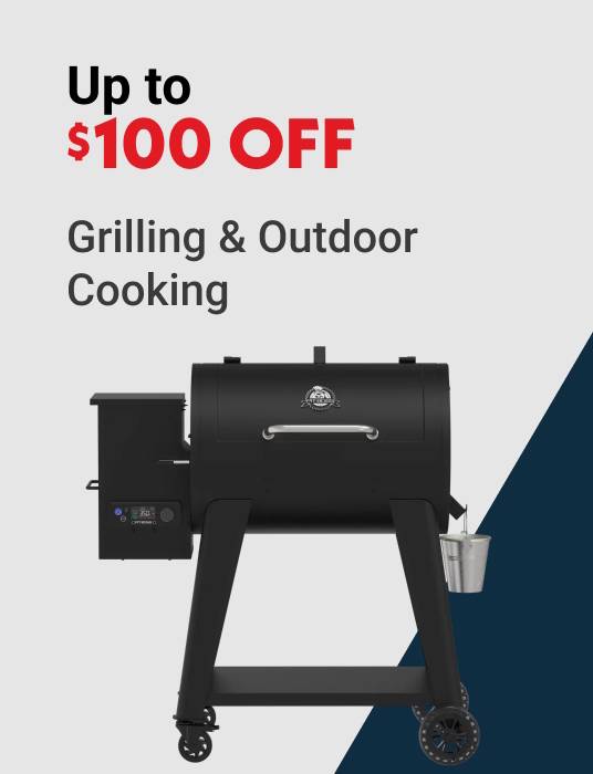 Up to $100 OFF Grilling & Outdoor Cooking