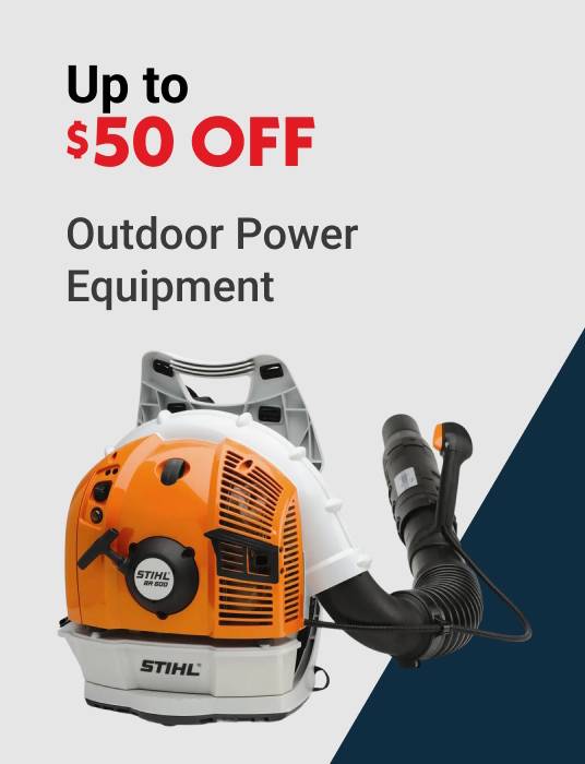 Up to $50 OFF Outdoor Power Equipment