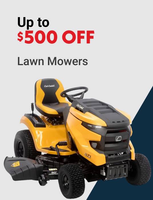 Up to $500 OFF Lawn Mowers