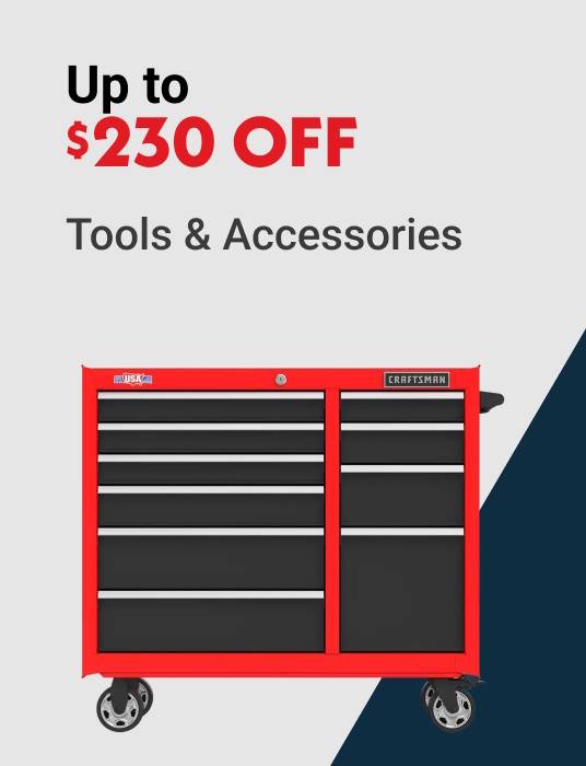 Up to $230 OFF Tools & Accessories