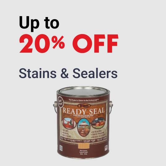 Up to 20% OFF Stains & Sealers