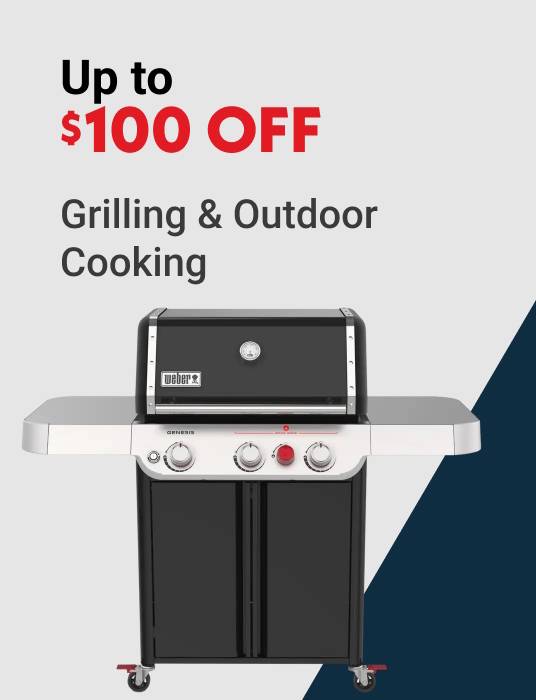 Up to $100 Grilling & Outdoor Cooking