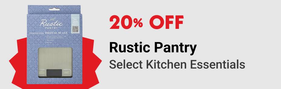 20% OFF Rustic Pantry Select Kitchen Essentials
