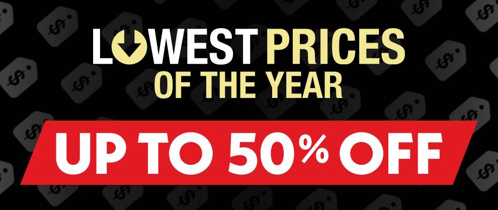 Lowest Prices of the Year Savings Up to 50% OFF