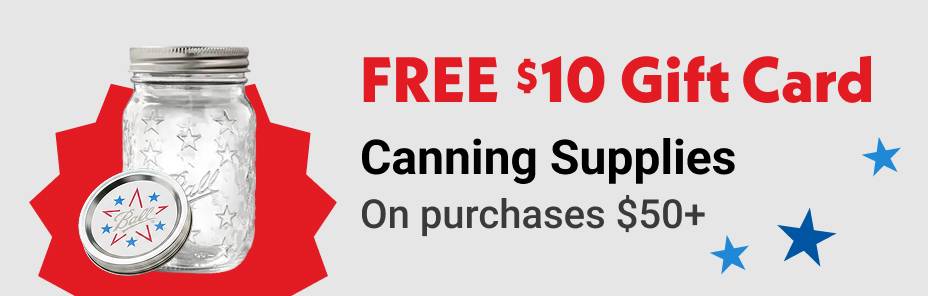 FREE $10 Gift Card Canning Supplies On purchases $50+