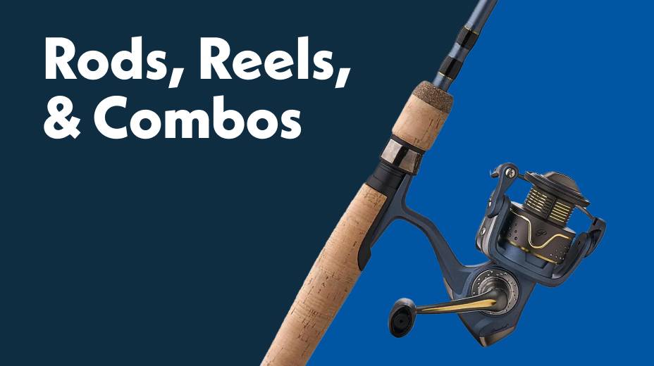 Rods, reels, and combos
