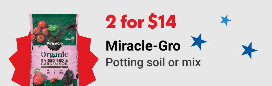 2 for $14 Miracle-Gro Potting soil or mix
