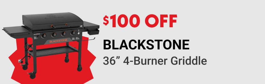 $100 OFF BLACKSTONE 36" 4-Burner Griddle