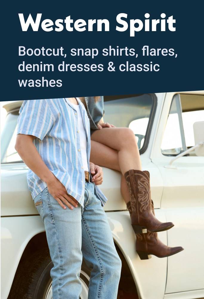 Western Spirit Bootcut, snap shirts, flares, denim dresses & classic washes