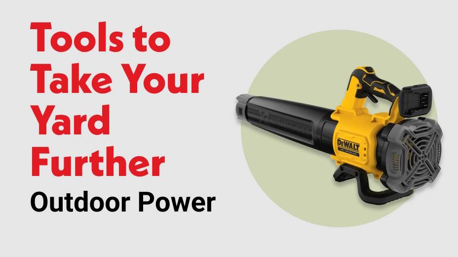 Take Your Yard Further Outdoor Power