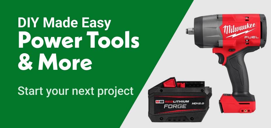 DIY Made Easy Power Tools & More Start your next project