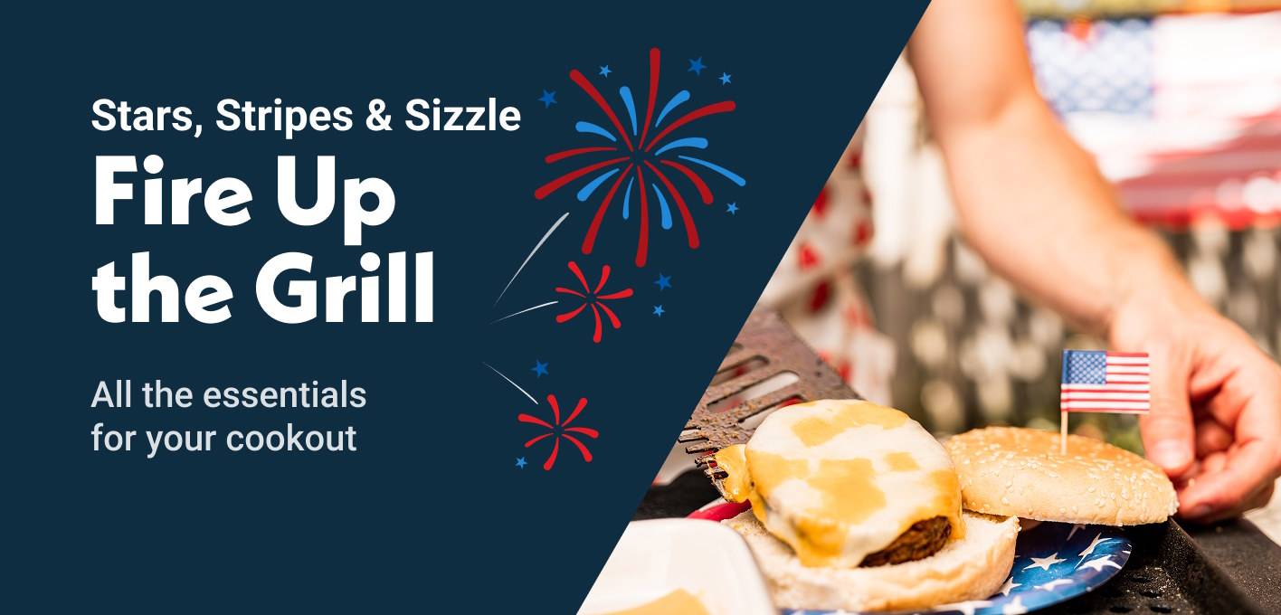 Stars, stripes & sizzle fire up the grill all the essentials for your cookout