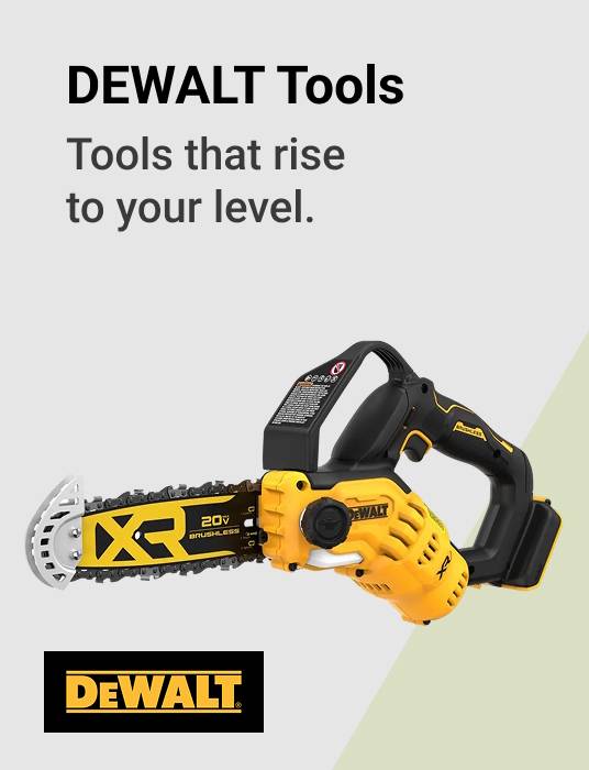 DEWALT Tools Tools that rise to your level.