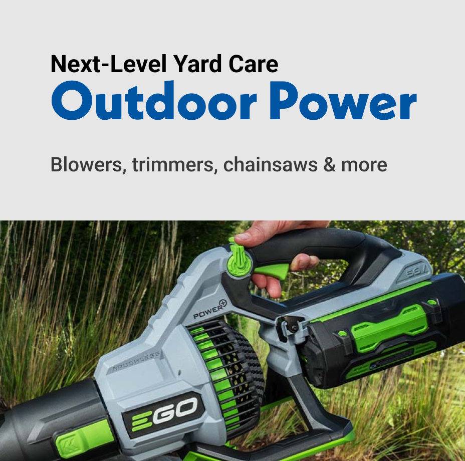 Next-Level Yard Care Outdoor Power Blowers, trimmers, chainsaws & more