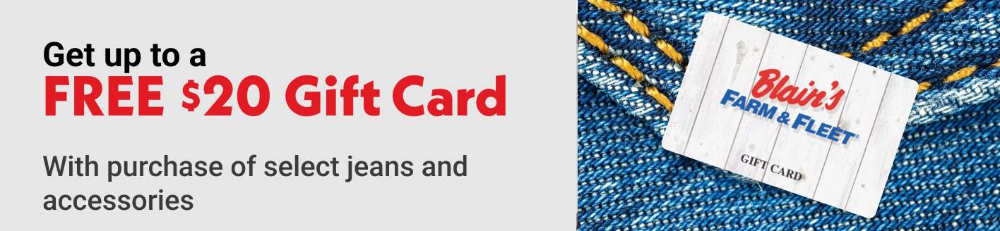 Get up to a FREE $20 Gift Card With purchase of select jeans and accessories