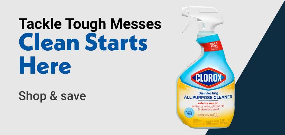 Tackle Tough Messes Clean Starts Here Shop & save