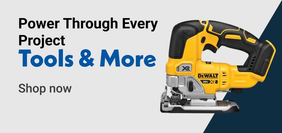 Power Through Every Project Tools & More Shop now