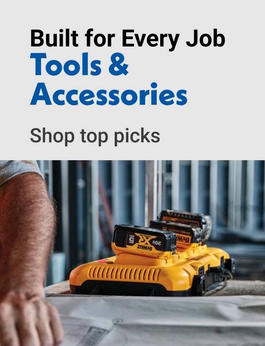 Built for Every Job Tools & Accessories Shop top picks