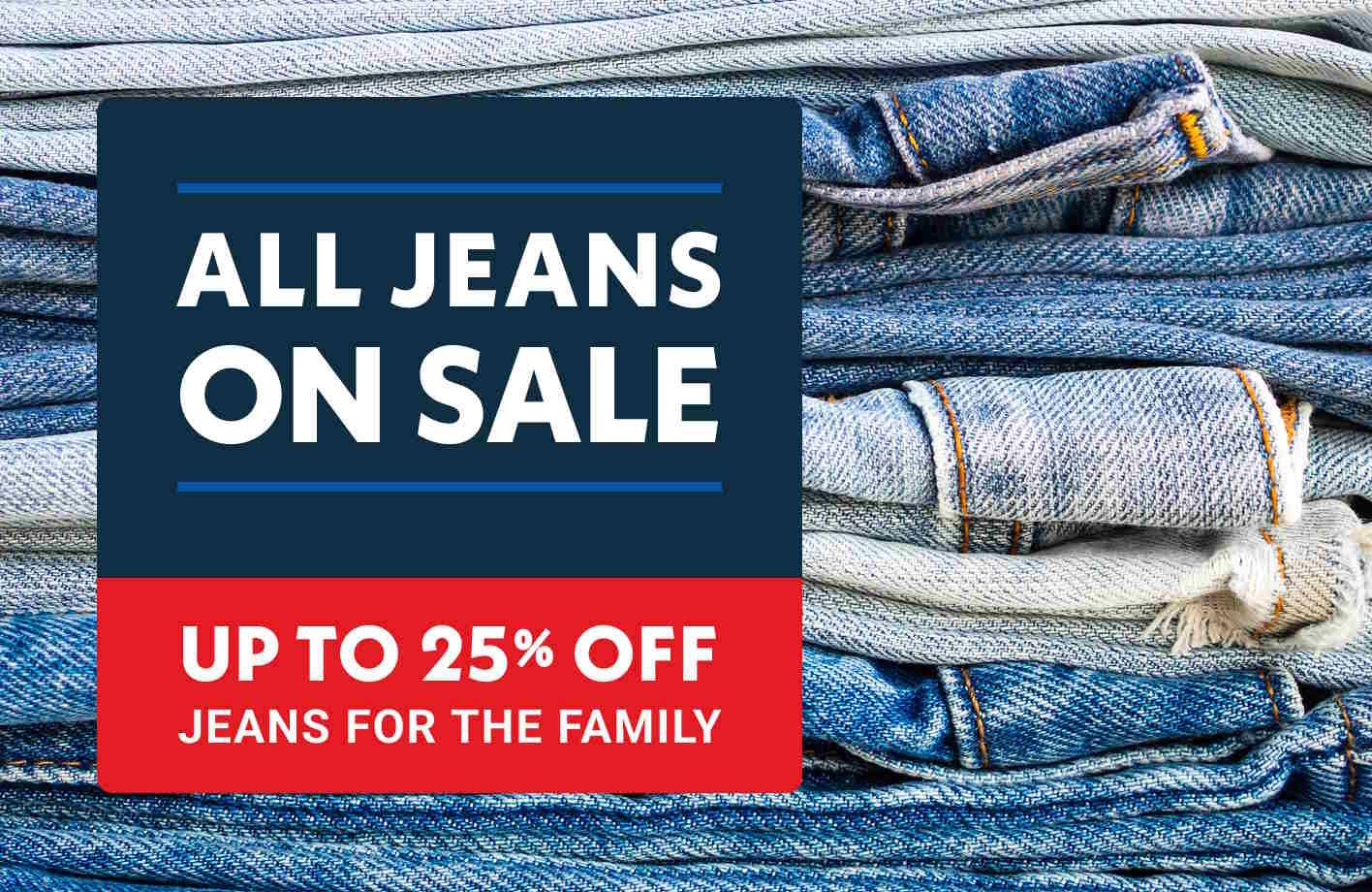 All Jeans On Sale Up to 25% Off Jeans for the Family