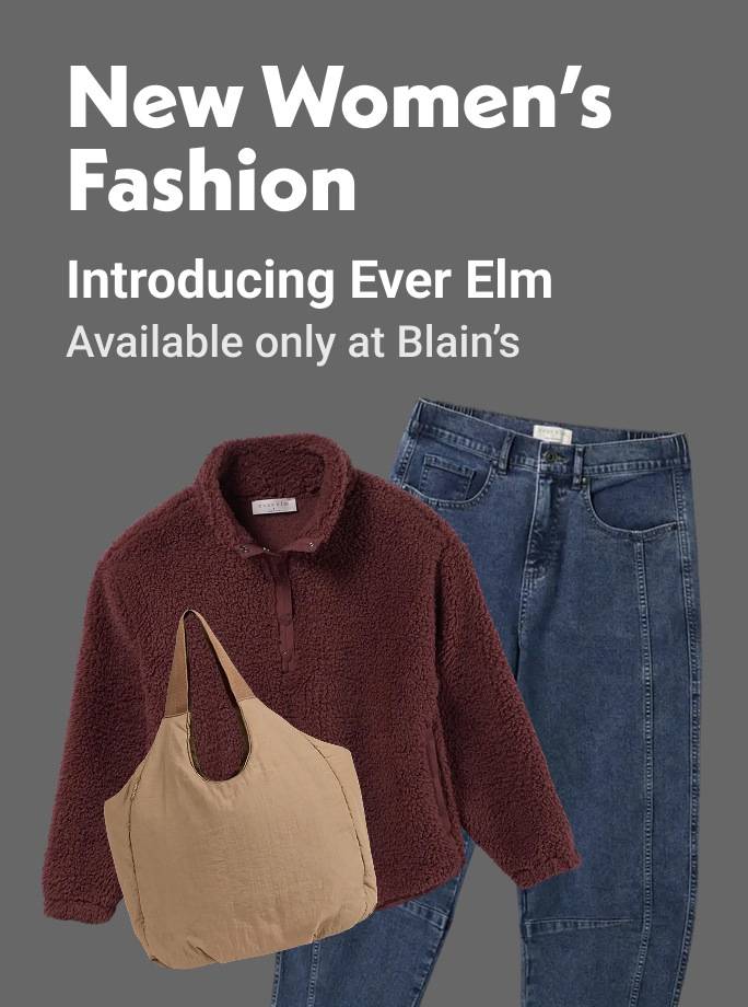 New Women's Fashion Introducing Ever Elm Available only at Blain's