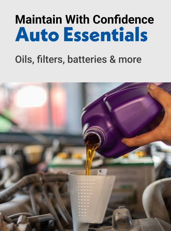Maintain With Confidence Auto Essentials Oils, filters, batteries & more