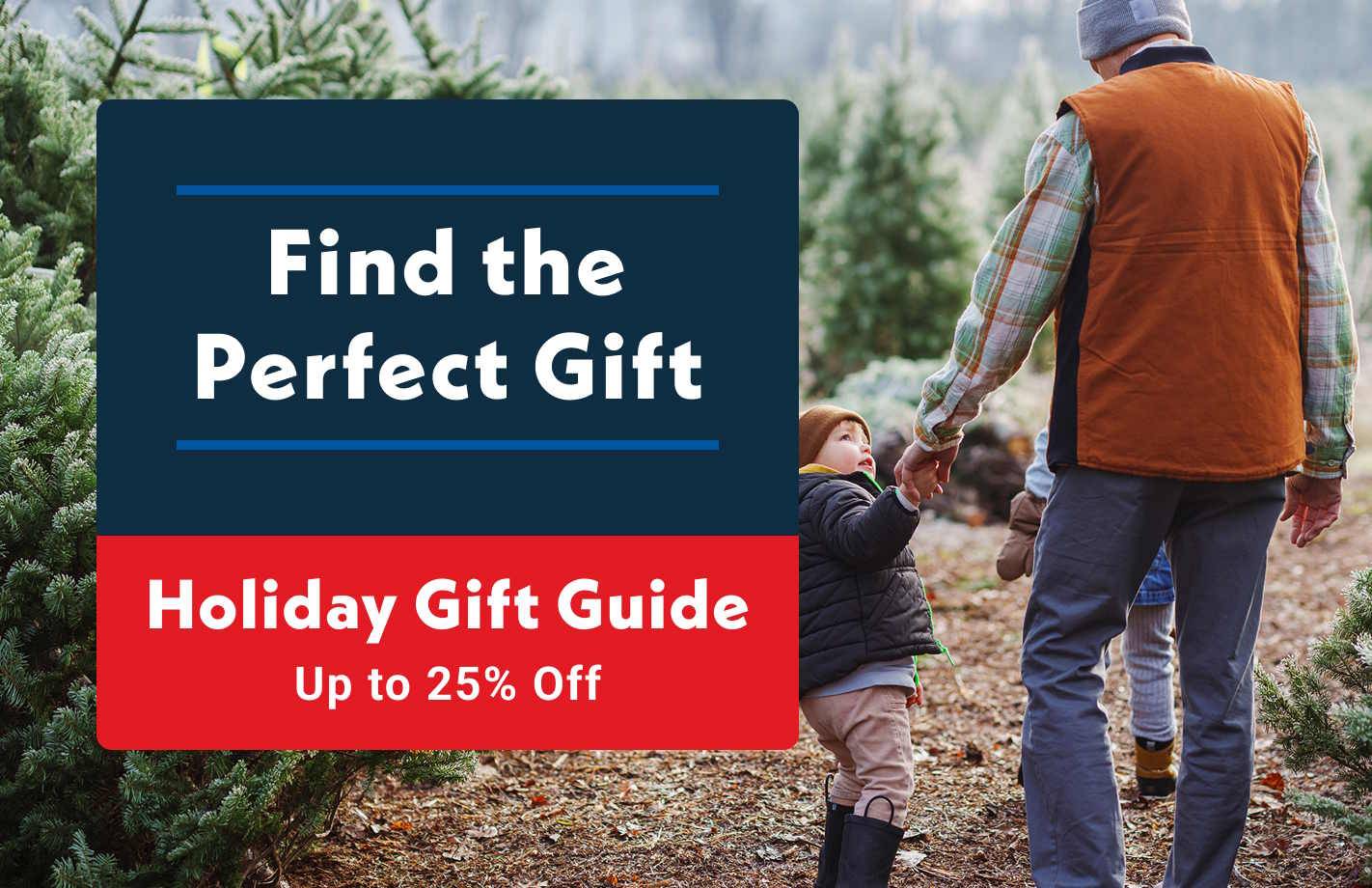 Find the Perfect Gift Holiday Gift Guide Up to 25% Off