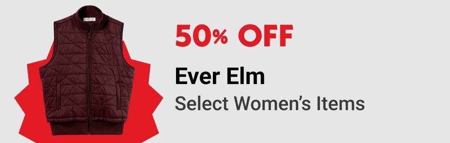 50% OFF Ever Elm Select Women's Items