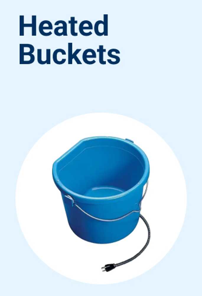 Heated Buckets