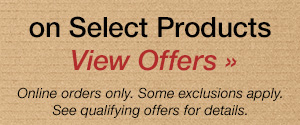 on Select Products View Offers Oniine orders only. Some exclusions apply. See qualifying offers for details. 