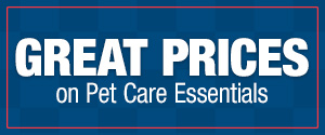 Great Prices on Pet Care Essentials