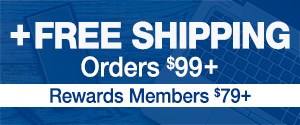 Free Shipping $99+, Rewards Members $79+
